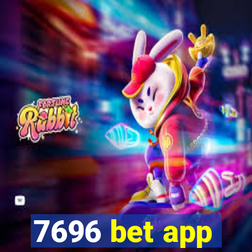 7696 bet app